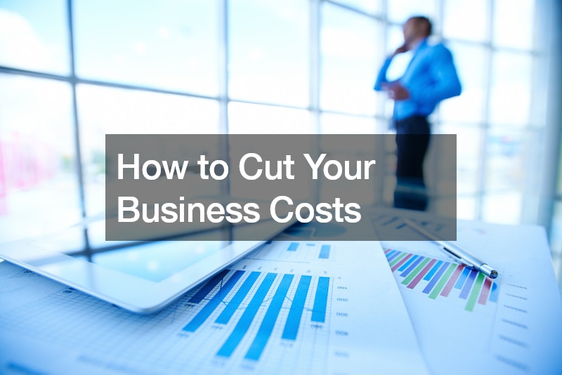 How to Cut Your Business Costs