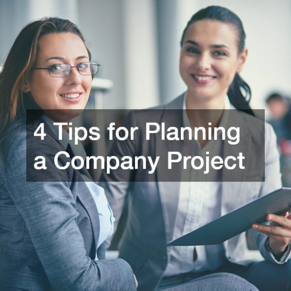 4 Tips for Planning a Company Project